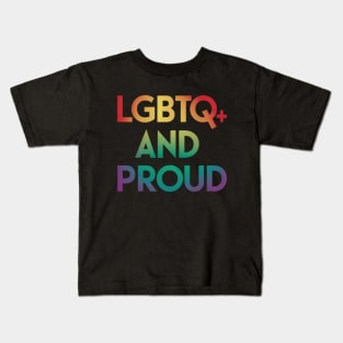 LGBTQ+ And Proud Kids T-Shirt